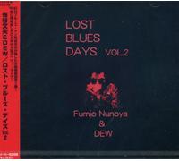 Fumio Nunoya & Dew - Lost Blues Days Vol 2 [Import]