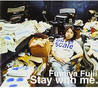 Fumiya Fujii - Stay With Me
