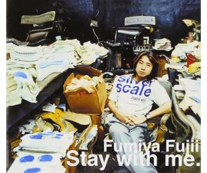 Fumiya Fujii - Stay With Me