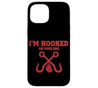 Fumoir Humoristique avec Inscription « I'm Hooked on Your BBQ » Coque pour iPhone 15