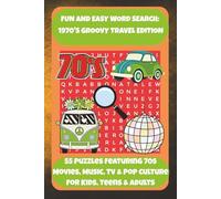 FUN AND EASY WORD SEARCH: 1970'S GROOVY TRAVEL EDITION: 55 Puzzles Featuring 70s Movies, Music, TV & Pop Culture For Kids, Teens & Adults