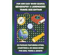 FUN AND EASY WORD SEARCH: GEOGRAPHY & LANDMARKS TRAVEL SIZE EDITION: 55 Puzzles Featuring Cities, Countries & So Much More For Kids, Teens & Adults
