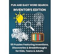 FUN AND EASY WORD SEARCH: INVENTOR'S EDITION: 55 Puzzles Featuring Inventions, Discoveries & Breakthroughs for Kids, Teens & Adults