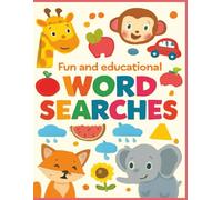 Fun and Educational Word Searches: 20 Fun and Educational Puzzles | 8.5 * 11 inches 40 pages | Boost Vocabulary & Brain Power For Ages 4-8 | Search ... Levels of Challenge and wide range of topics