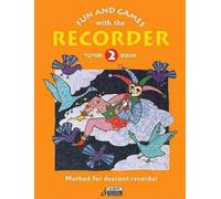 Fun and Games with the Recorder Tune Book 2 (Poche)