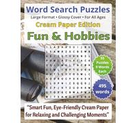 Fun and Hobbies: Word Search Puzzles | Cream Paper Edition for All Ages: Engaging Word Games to Boost Vocabulary, Memory and Logic - Perfect for Travel, Breaks & Relaxing Moments