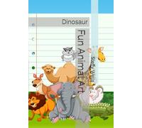 Fun Animal Art: Dinosaur