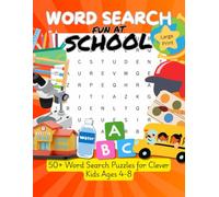 Fun at School Word Search for Kids ages 4-8: 50+ Find and Circle Word Search Puzzles | Educational Workbook for Kindergarten & Early Elementary | Vocabulary Builder