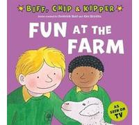 Fun at the Farm First Experiences with Biff Chip amp Kipper - Annemarie Young - Oxford University Press - Livre en Anglais - Paperback Annemarie YoungAnnemarie Young (Auteur)