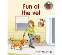 Fun at the vet by Paul George Capstone Global Library Ltd (Auteur)