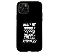 Fun Body by Double Bacon Cheeseburgers Meme Saying Coque pour iPhone 11 Pro