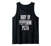 Fun Body by Pepperoni Pizza Italian Food Meme Saying Débardeur