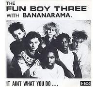 Fun Boy Three It Aint What You Do 1982 UK 7" vinyl CHS2570