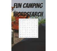 FUN CAMPING WORDSEARCH: 600 words,60 Puzzles with Easy to Read Print about Camping | Celebrate the American Outdoors | Happy Camper Live, Love, Camp