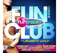 Fun Club 2009 by Laurent Wolf
