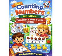 Fun Counting Numbers Activities: Maze, Count & Write&Circle for Kids: A fun and educational counting workbook for kids featuring maze activities, ... Perfect for preschool and kindergarten