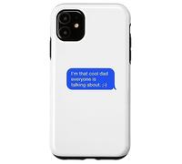Fun Dad Text Message Dad Everybody is Talking About Coque pour iPhone 11