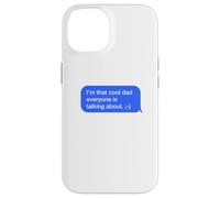 Fun Dad Text Message Dad Everybody is Talking About Coque pour iPhone 14