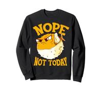 Fun Design for Buffer Fish Nope, Not Today Sweatshirt