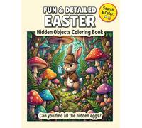 Fun & Detailed Easter Coloring Book: 50 Hidden Object Search and Find Spring Scenes for Kids Ages 6-8