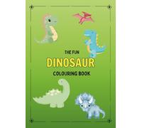 Fun Dinosaur Colouring Book: Fun Colouring Pages For Children 3-5 Year