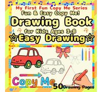 Fun & EasyCopy Me! Drawing Book for Kids Ages 3-8：Easy Drawing: Learn to Draw Step by Step - 50 Jumbo Easy Practice Pages with Simple Shapes, Lines & Fun Pictures for Beginners