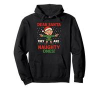 Fun Elf Dear Santa They are The Naughty Ones Christmas Humor Sweat à Capuche