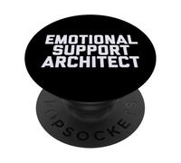 Fun Emotional Support Architect Job Occupation Therapy Joke PopSockets PopGrip Adhésif