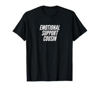 Fun Emotional Support Cousin Therapy Joke T-Shirt