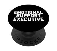 Fun Emotional Support Executive Joke PopSockets PopGrip Adhésif