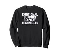 Fun Emotional Support Hazmat Technician Therapy Joke Sweatshirt