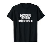 Fun Emotional Support Salesperson Therapy Joke T-Shirt