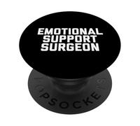 Fun Emotional Support Surgeon Doctor Physician Joke PopSockets PopGrip Adhésif