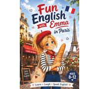 Fun English with Emma in Paris- Englisch lernen mit süssen Ausmalbildern: Spielerisch Englisch lernen für Kinder | Mit Paris-Abenteuer, Vokabeln & Aktivitäten, Ausmalbildern, tolles Geschenk
