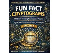 Fun Fact Cryptograms: Large Print Puzzle Book for Adults and Seniors - 300 Brain-Boosting Cryptoquote Puzzles | Sports, Movies, Inventions, Ocean, Mind & Myths | Volume 3