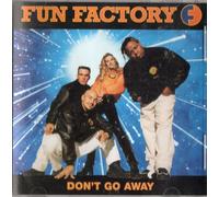 Fun Factory - Don't Go Away/Doh Wah Diddy