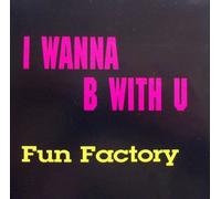 Fun Factory - I Wanna B with U/We are The World