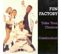Fun Factory - Take Your Chance/Celebration
