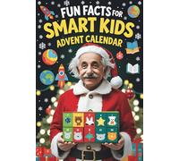Fun Facts for Smart Kids Advent Calendar: Discover 288 Amazing Facts About Animals, Space, Science, History and More in a Fun Holiday Countdown for Smart Kids