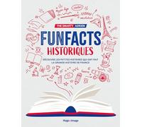 Fun facts historiques