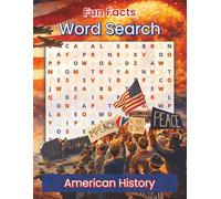 Fun Facts Word Search: American History: From Indigenous Peoples to Modern America | 36 Puzzles Covering Key Events, People, and Movements