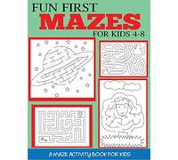 Fun First Mazes for Kids 4-8