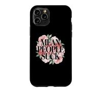 Fun Floral Mean People Suck Sarcastic Kindness Flower Citation Coque pour iPhone 11 Pro