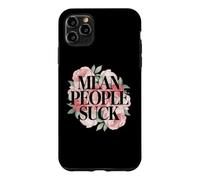 Fun Floral Mean People Suck Sarcastic Kindness Flower Citation Coque pour iPhone 11 Pro Max