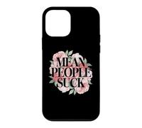 Fun Floral Mean People Suck Sarcastic Kindness Flower Citation Coque pour iPhone 12 Mini
