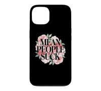 Fun Floral Mean People Suck Sarcastic Kindness Flower Citation Coque pour iPhone 13
