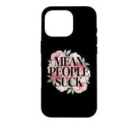 Fun Floral Mean People Suck Sarcastic Kindness Flower Citation Coque pour iPhone 16 Pro