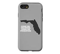 Fun Florida Come on Vacation, Leave on Probation Drôle Coque pour iPhone SE (2020) / 7/8