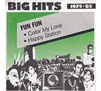 Fun Fun - Colour my love/Happy station (Big Hits) / Vinyl single [Vinyl-Single 7'']