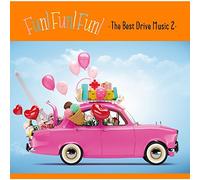 Fun!Fun!Fun!-TheBestDriveMusic2-